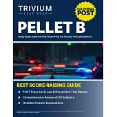 PELLET B Study Guide: California POST Exam Prep and Practice Tests [5th Edition]