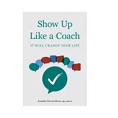 Show Up Like a Coach