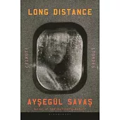 Long Distance: Stories