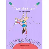 The Mother: A Graphic Memoir