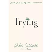 Trying: A Memoir
