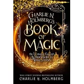 Charlie N. Holmberg’s Book of Magic