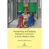 Interpreting and Judging Petrarch’s Canzoniere in Early Modern Italy