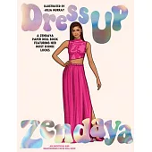 Dress Up Zendaya: A Zendaya Paper Doll Book Featuring Her Most Iconic Looks