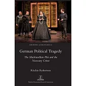 German Political Tragedy: The Machiavellian Plot and the Necessary Crime