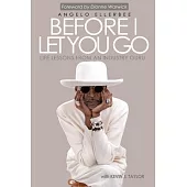 Before I Let You Go: Life Lessons From An Industry Guru