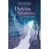 Defying Shadows: For Witches and Pagans Battling Cancer and Chronic Illness