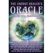 The Energy Healer’s Oracle: Tools for Total Transformation