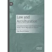 Law and Acculturation: Conceptualisation and Empirical Case Study: Slavic Migrants in Poland