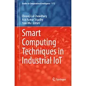 Smart Computing Techniques in Industrial Iot