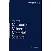 Manual of Mineral Materials Science