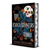 The Executioner’s Three