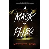 A Mask of Flies