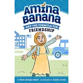 Amina Banana and the Formula for Friendship