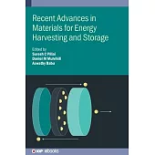 Recent Advances in Materials for Energy Harvesting and Storage