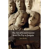 The Art of Counterpoint from Du Fay to Josquin