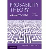 Probability Theory, an Analytic View