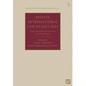 Private International Law in East Asia: From Imitation to Innovation and Exportation