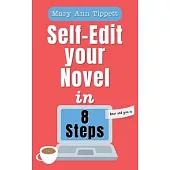 Self-Edit Your Novel In 8 Steps: The BEAR and GRIN it Method