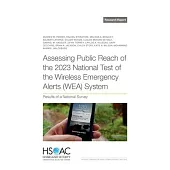 Assessing Public Reach of the 2023 National Test of the Wireless Emergency Alerts (Wea) System: Results of a National Survey