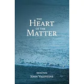 The Heart of the Matter: Selected Poems