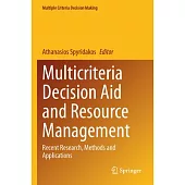 Multicriteria Decision Aid and Resource Management: Recent Research, Methods and Applications