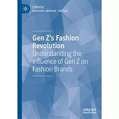 Gen Z’s Fashion Revolution: Understanding the Influence of Gen Z on Fashion Brands