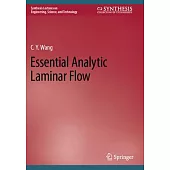 Essential Analytic Laminar Flow