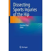 Dissecting Sports Injuries of the Hip