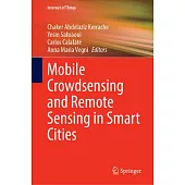 Mobile Crowdsensing and Remote Sensing in Smart Cities