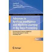 Advances in Artificial Intelligence and Machine Learning in Big Data Processing: First International Conference, Aaimb 2023, Chennai, India, August 17