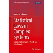 Statistical Laws in Complex Systems: Combining Mechanistic Models and Data Analysis