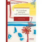 W. S. Graham and Lyric Self-Consciousness