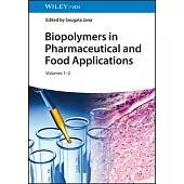Biopolymers in Pharmaceutical and Food Applications, 2 Volumes