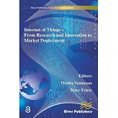 Internet of Things Applications - From Research and Innovation to Market Deployment