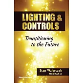 Lighting & Controls: Transitioning to the Future