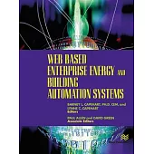 Web Based Enterprise Energy and Building Automation Systems: Design and Installation