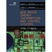 Web Based Energy Information and Control Systems: Case Studies and Applications