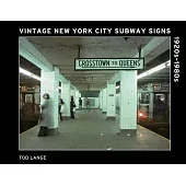 Vintage New York City Subway Signs: 1920s-1980s