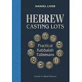 Hebrew Casting Lots: Practical Kabbalah Talismans (Book and Talisman Set)