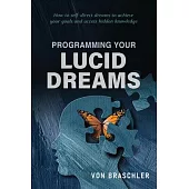 Programming Your Lucid Dreams