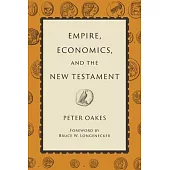 Empire, Economics, and the New Testament