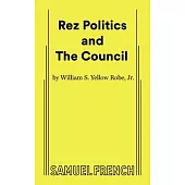 Rez Politics and the Council