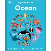 Eyewonder Ocean: Take a Deep Dive Into Our Watery World