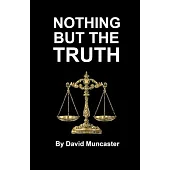 Nothing but the Truth