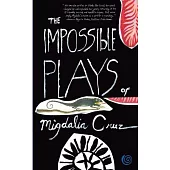 The Impossible Plays of Migdalia Cruz