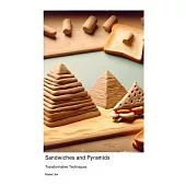 Sandwiches and Pyramids: Transformative Techniques