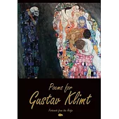 Poems for Gustav Klimt