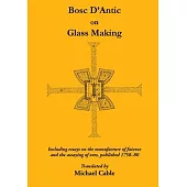 Bosc D’Antic on Glass Making