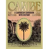 Caribe’: A Caribbean Cookbook with History